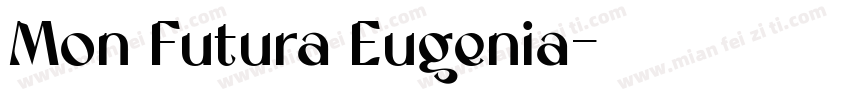 Mon Futura Eugenia字体转换